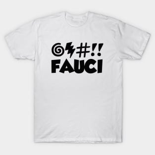 CURSE FAUCI! FREE SPEECH SHOP T-Shirt